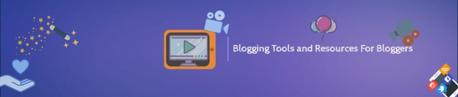 Useful Blogging Tools and Resources
