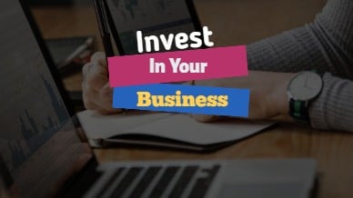 Invest in Your Business